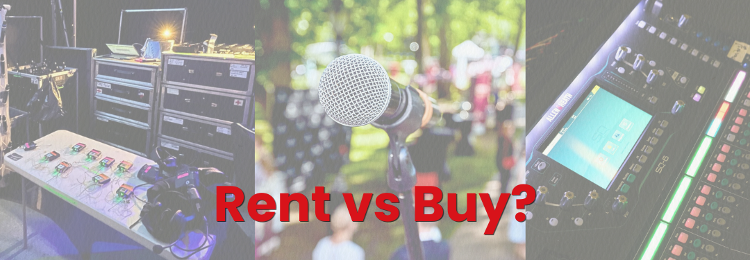 AV Equipment Rental vs Buying: What Makes More Sense?
